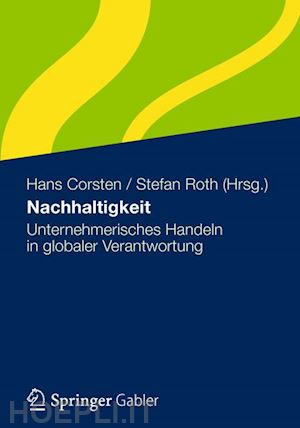 corsten hans (curatore); roth stefan (curatore) - nachhaltigkeit