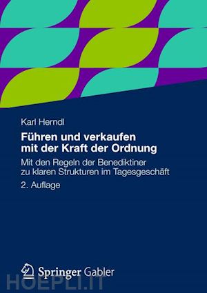 herndl karl - führen und verkaufen mit der kraft der ordnung