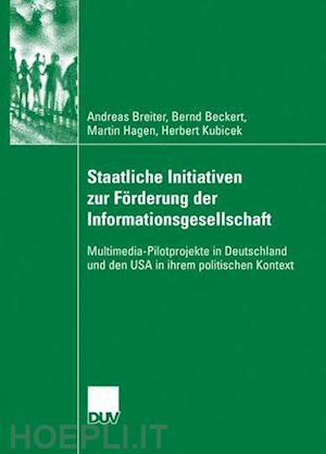 breiter andreas; beckert bernd; hagen martin; kubicek herbert - staatliche initiativen zur förderung der informationsgesellschaft