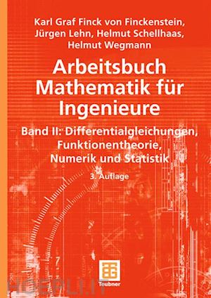 finckenstein karl; lehn jürgen; schellhaas helmut; wegmann helmut - arbeitsbuch mathematik für ingenieure, band ii