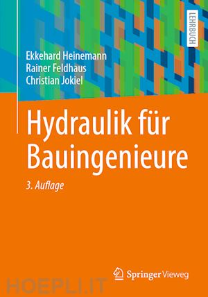 heinemann ekkehard; feldhaus rainer; jokiel christian - hydraulik für bauingenieure