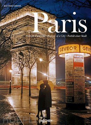 gautrand jean-claude - paris. portrait of a city. ediz. inglese, francese e tedesca
