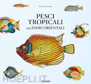 pietsch theodore w. - pesci tropicali delle indie orientali. ediz. italiana, spagnola e portoghese