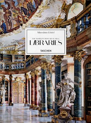 listri massimo, ruppelt g; sladek e. - the world's most beautiful libraries