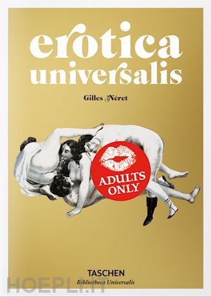 neret gilles - erotica universalis. ediz. francese, inglese e tedesca