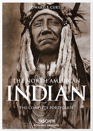 curtis edward sheriff - edward s. curtis. the north american indian. the complete portfolios