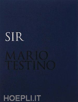 testino mario; kinmonth patrick; borhan pierre' - mario testino. sir