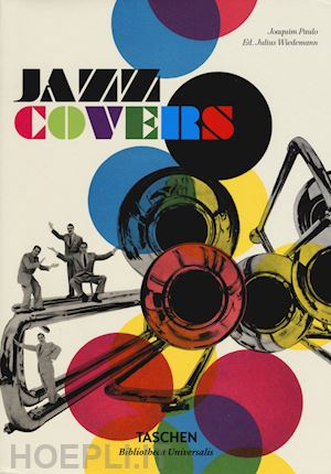 paulo joaquim; wiedemann j. (curatore) - jazz covers. ediz. italiana, spagnola e portoghese