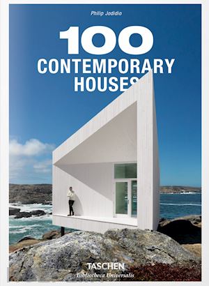 jodidio philip - contemporary houses. 100 homes around the world. ediz. italiana, spagnola e port