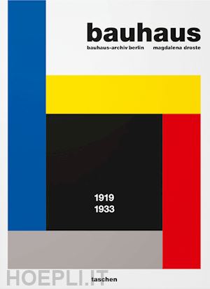 droste magdalena; gossel p. (curatore) - bauhaus. ediz. inglese. updated edition