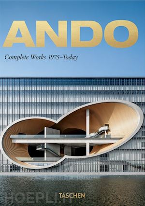 jodidio philip - ando. complete works 1975-today . ediz. italiana, spagnola e portoghese. 40th an