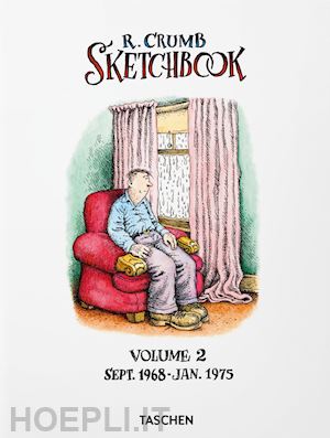 hanson d. (curatore) - robert crumb. sketchbook. vol. 2: sept. 1968-jan. 1975