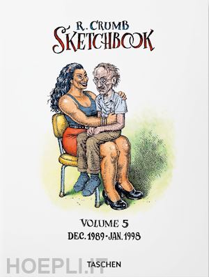 hanson d. (curatore) - robert crumb. sketchbook. vol. 5: dec. 1989-jan. 1998