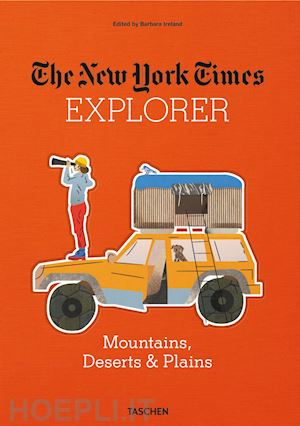 ireland barbara - the new york times explorer - mountains, deserts & plains