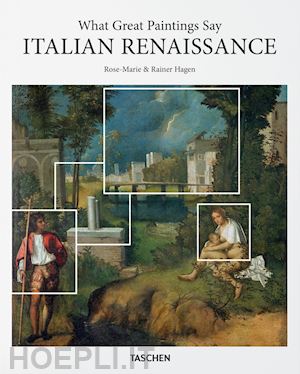 hagen rose-marie; hagen rainer - italian renaissance. what great paintings say