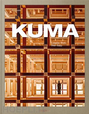 jodidio p. (curatore) - kuma. complete works. 1988-today. ediz. inglese, francese e tedesca