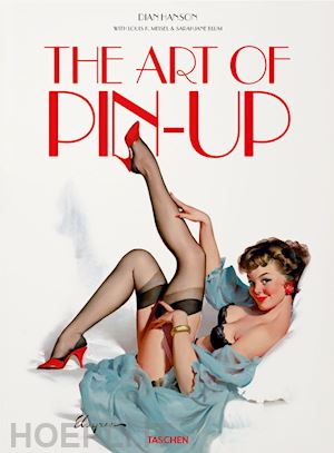 hanson dian; blum sarahjane; meisel louis - the art of pin-up. ediz. tedesca, inglese e francese