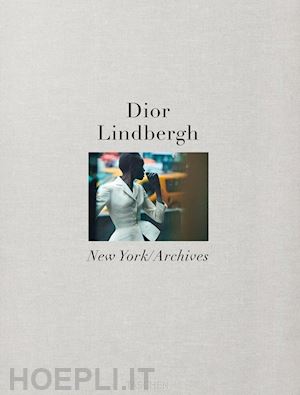 lindbergh peter; harrison martin - dior lindbergh. new york archives