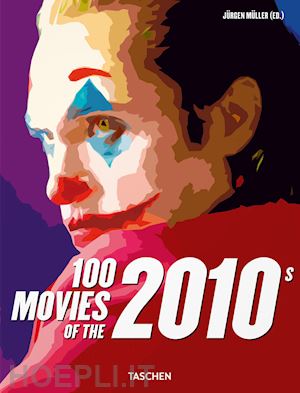 muller j. (curatore) - 100 movies of the 2010s