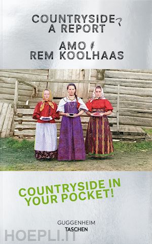 amo; koolhaas rem - countryside a report. english edition