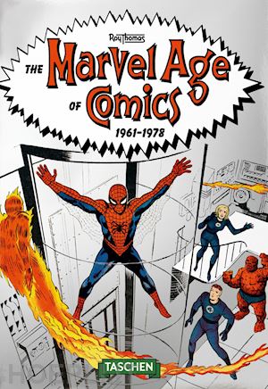 thomas roy - the marvel age of comics 1961-1978. ediz. italiana. 40th anniversary edition