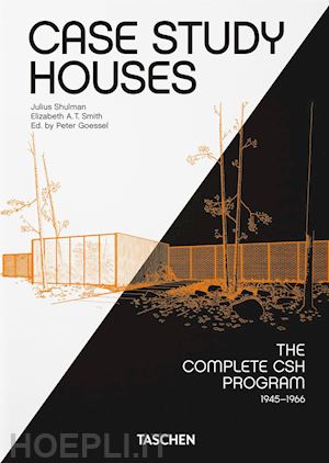 smith elizabeth a. t.; gossel p. (curatore) - case study houses. ediz. francese, inglese e tedesca. 40th anniversary edition