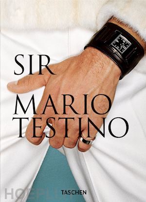 testino mario; kinmonth patrick; borhan pierre - mario testino. sir - 40th anniversary edition