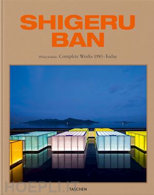 jodidio philip - shigeru ban. complete works 1985-today. ediz. inglese, tedesca e francese