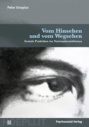 peter sinapius - vom hinsehen und vom wegsehen