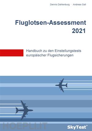 dennis dahlenburg; andreas gall - skytest® fluglotsen-assessment 2024