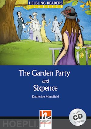 katherine mansfield - the garden party and sixpence  + audio cd