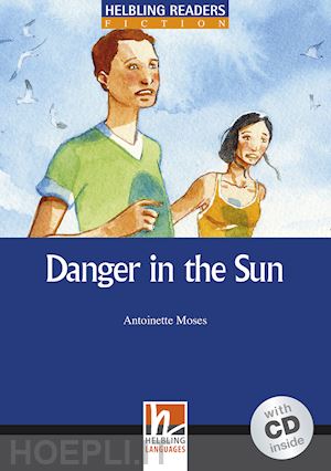 moses antoinette - danger in the sun + audio cd