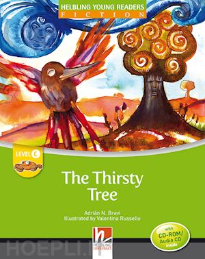 bravi adrian n. - thirsty tree. level c. young readers. fiction registrazione in inglese britannic