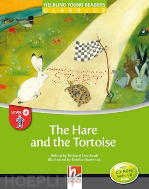 northcott richard - the hare and the tortoise. (level a - cefr: a1). con cd-rom