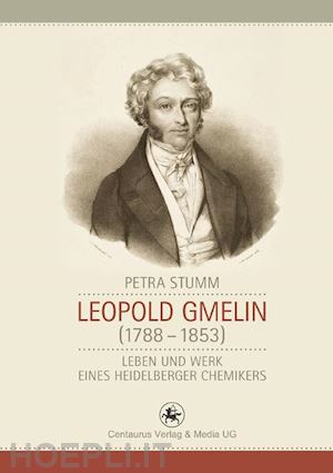 stumm petra - leopold gmelin (1788 - 1853)