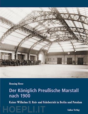 henning heese - der königlich preußische marstall nach 1900