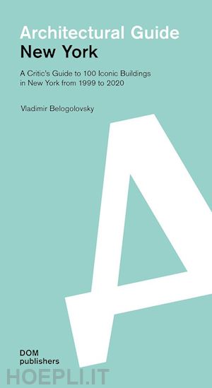 vladimir belogolovsky - new york architectural guide