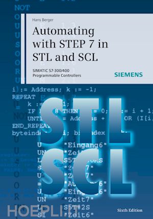 berger h - automating with step 7 in stl and scl 6e – simatic s7–300/400 programmable controllers