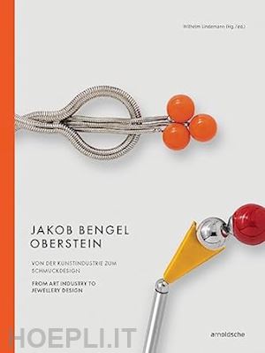lindermann w. - jakob bengel oberstein - from art industry to jewellery design