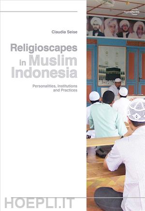 claudia seise - religioscapes in muslim indonesia