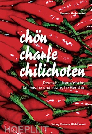 thomas biedermann - chön charfe chilichoten