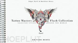 hoill edgar ; reuss matthias - tattoo masters flash collection. part i