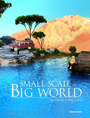 aa.vv. - small scale big world