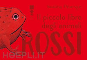 prange nadine - il piccolo libro degli animali rossi