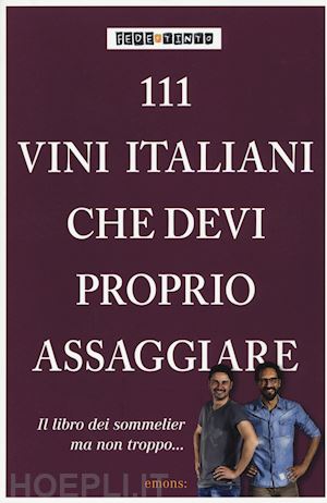 fede + tinto - 111 vini italiani che devi proprio assaggiare