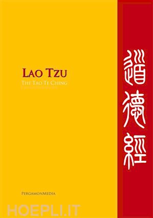 lao tzu - the tao te ching