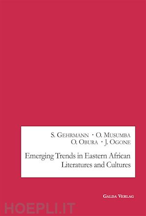 susanne gehrmann - emerging trends in eastern african literatures and cultures
