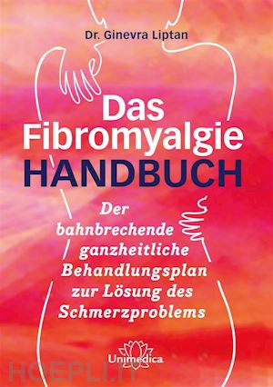 dr. ginevra liptan - das fibromyalgie-handbuch