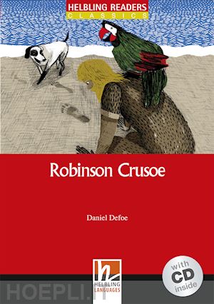 defoe daniel; gascoigne j. (curatore) - robinson crusoe. helbling readers red series. classics. registrazione in inglese