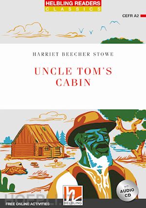 stowe harriet beecher - uncle tom's cabin + audio cd